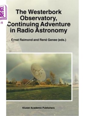海外直订The Westerbork Observatory, Continuing Adventure in Radio Astronomy 韦斯特博克天文台，继续探索射电天文学