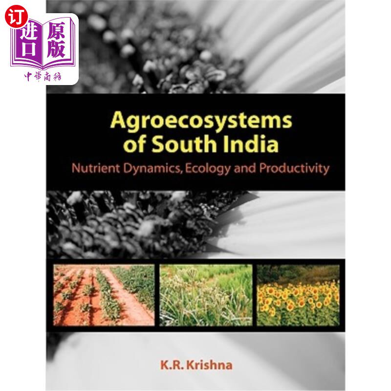海外直订Agroecosystems of South India: Nutrient Dynamics, Ecology and Productivity 南印度农业生态系统:营养动态、生