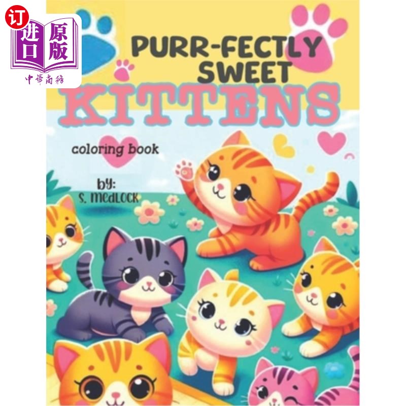 海外直订Purr-Fectly Sweet Kittens: Coloring Book 可爱喵星人：填色书