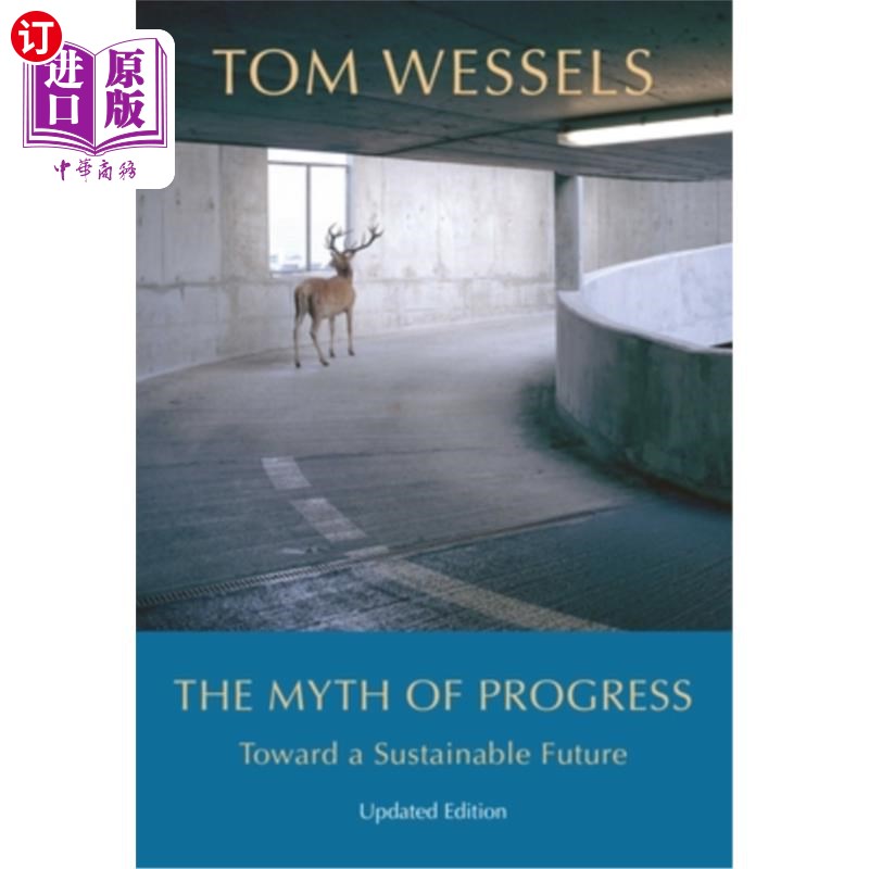海外直订The Myth of Progress: Toward a Sustainable Future 进步的神话:走向可持续的未来