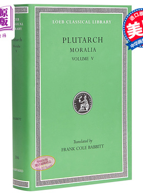 普鲁塔克 道德小品 卷五 洛布古典丛书 原文希英对照版 Moralia Volume V Loeb Classical 英文原版 Plutarch【中商原版】