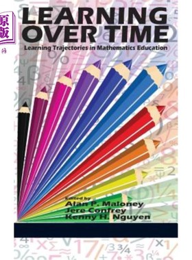 海外直订Learning Over Time: Learning Trajectories in Mathematics Education (Hc) 随时间学习：数学教育中的学习轨迹