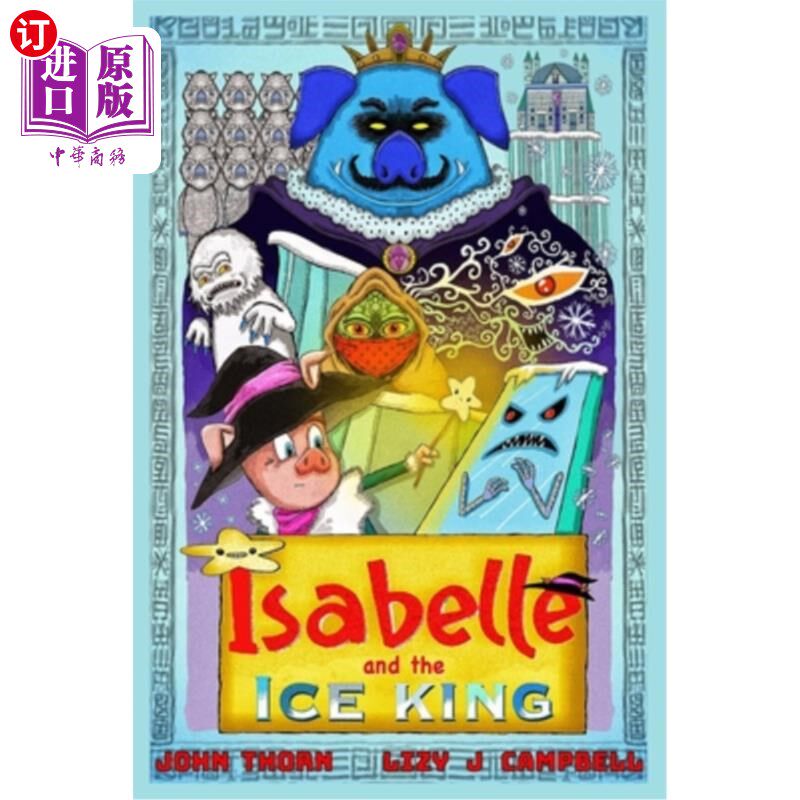 海外直订Isabelle and the Ice King 伊莎贝尔和冰雪之王