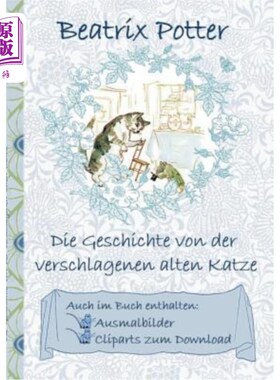 海外直订德语 Die Geschichte von der verschlagenen alten Katze (inklusive Ausmalbilder und Cli 《身临其境的老人》(其
