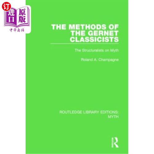 海外直订The Methods of the Gernet Classicists Pbdirect: The Structuralists on Myth Gernet古典主义者的方法:神话的结