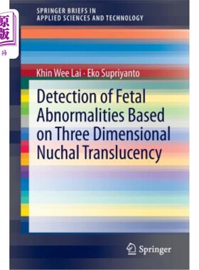 海外直订医药图书Detection of Fetal Abnormalities Based on Three Dimensional Nuchal Translucency 基于三维颈部透明层