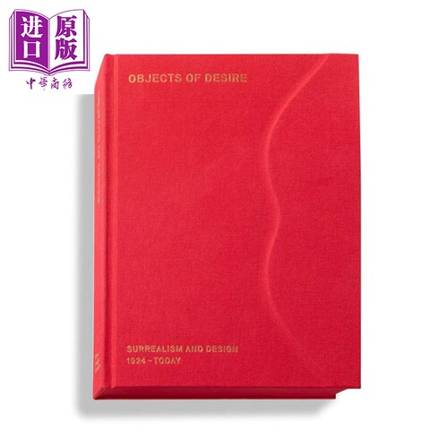 Objects of Desire 进口艺术 欲求对象：超现实主义与对话设计【中商原版】