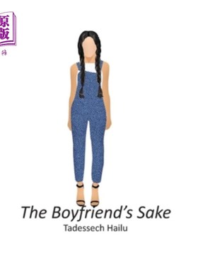 海外直订The Boyfriend's Sake 男朋友的缘故