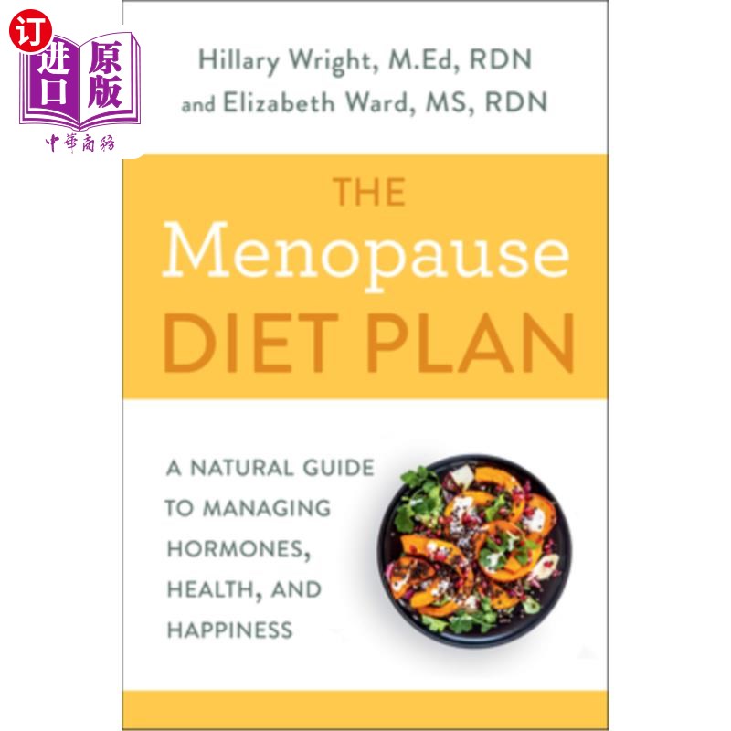 海外直订医药图书The Menopause Diet Plan: A Natural Guide to Managing Hormones, Health, and Happi 更年期饮食计划：管