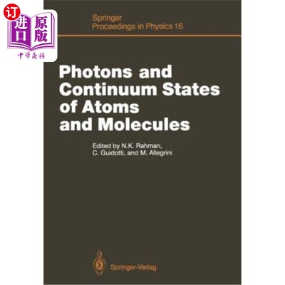 海外直订Photons and Continuum States of Atoms and Molecules: Proceedings of a Workshop C 原子和分子的光子和连续态：