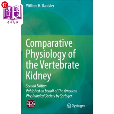 海外直订Comparative Physiology of the Vertebrate Kidney 脊椎动物肾脏的比较生理学