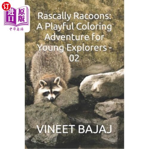 海外直订Rascally Racoons: A Playful Coloring Adventure for Young Explorers - 02 顽皮的浣熊：一个有趣的色彩冒险的年