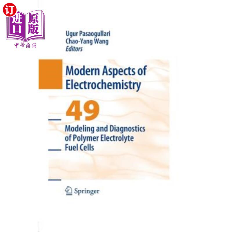 海外直订Modeling and Diagnostics of Polymer Electrolyte Fuel Cells 聚合物电解质燃料电池的建模与诊断