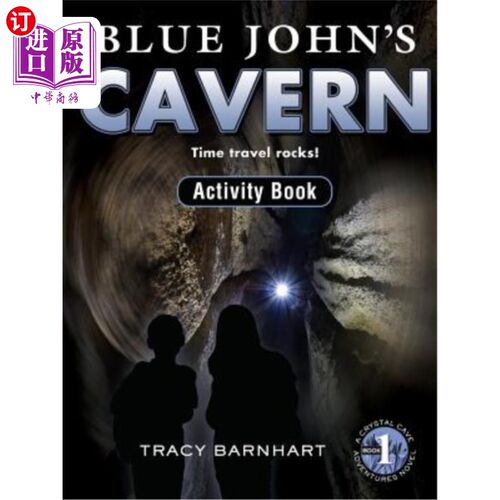 海外直订Blue John's Cavern Activity Book: Time Travel Rocks! 蓝约翰的洞穴活动手册:穿越岩石!