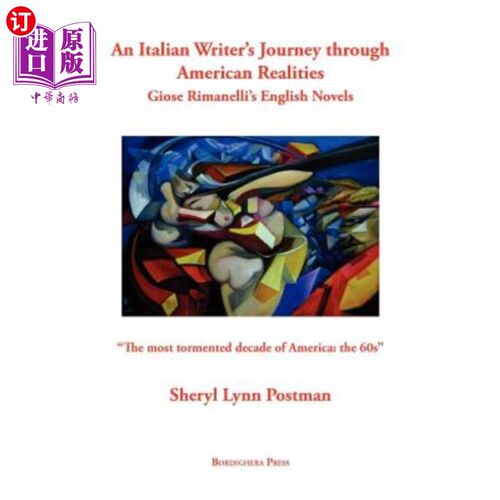 海外直订An Italian Writer's Journey Through American Realities: Giose Rimanelli's Englis 一位意大利作家的美国现实之