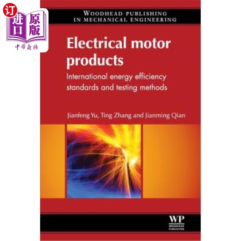 海外直订Electrical Motor Products: International Energy-Efficiency Standards and Testing 电机产品:国际能效标准和测