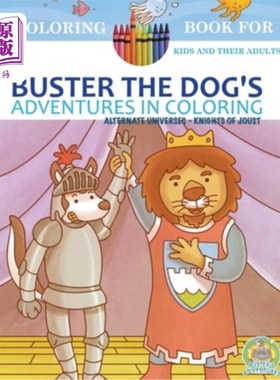 海外直订Buster the Dog's Adventures in Coloring: Alternate Universes: Knights of Joust 狗狗巴斯特的着色冒险:交替宇