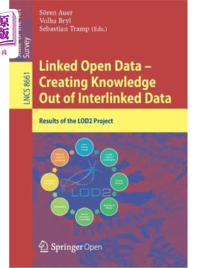 海外直订Linked Open Data -- Creating Knowledge Out of Interlinked Data: Results of the L 链接的开放数据——从链接的