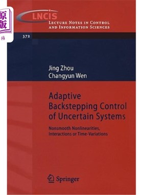 海外直订Adaptive Backstepping Control of Uncertain Systems: Nonsmooth Nonlinearities, In 不确定系统的自适应反步控制