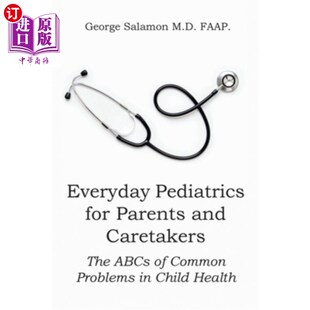 and ABC Pediatrics Parents 日常 海外直订医药图书Everyday Caretakers for Common The 父母和看护人 Problems