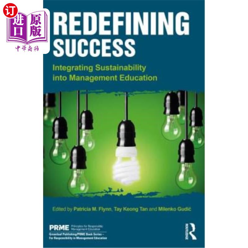 海外直订Redefining Success: Integrating Sustainability Into Management Education 重新定义成功:将可持续性融入管理教
