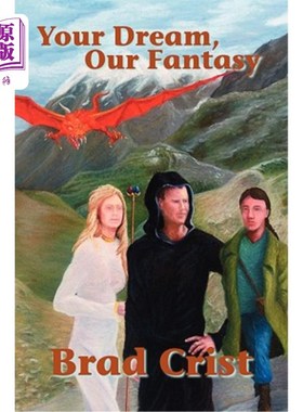 海外直订Your Dream, Our Fantasy 你的梦想，我们的幻想