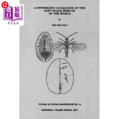 海外直订Systematic Catalogue of the Soft Scale Insects of the World: (Homoptera: Coccoid 世界软蚧虫系统目录:(同翅目