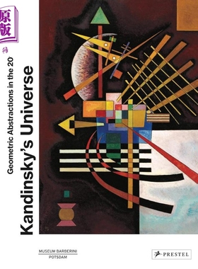 Kandinskys Universe: Geometric Abstractions 进口艺术 康定斯基的宇宙 20世纪的几何抽象画 Prestel【中商原版】