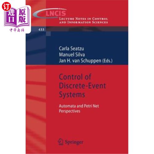 海外直订Control of Discrete-Event Systems: Automata and Petri Net Perspectives 离散事件系统的控制：自动机和Petri网视角