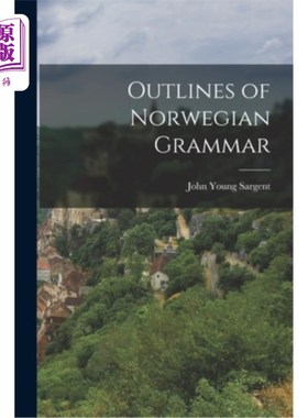 海外直订Outlines of Norwegian Grammar 挪威语语法概要