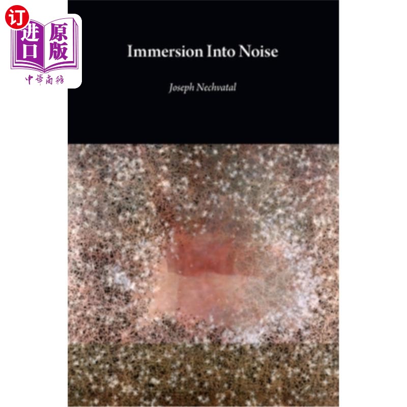 海外直订Immersion Into Noise (second edition) 融入噪音(第二版)