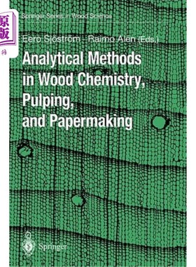 海外直订Analytical Methods in Wood Chemistry, Pulping, and Papermaking 木材化学、制浆和造纸中的分析方法