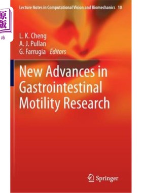 海外直订New Advances in Gastrointestinal Motility Research 胃肠动力研究的新进展