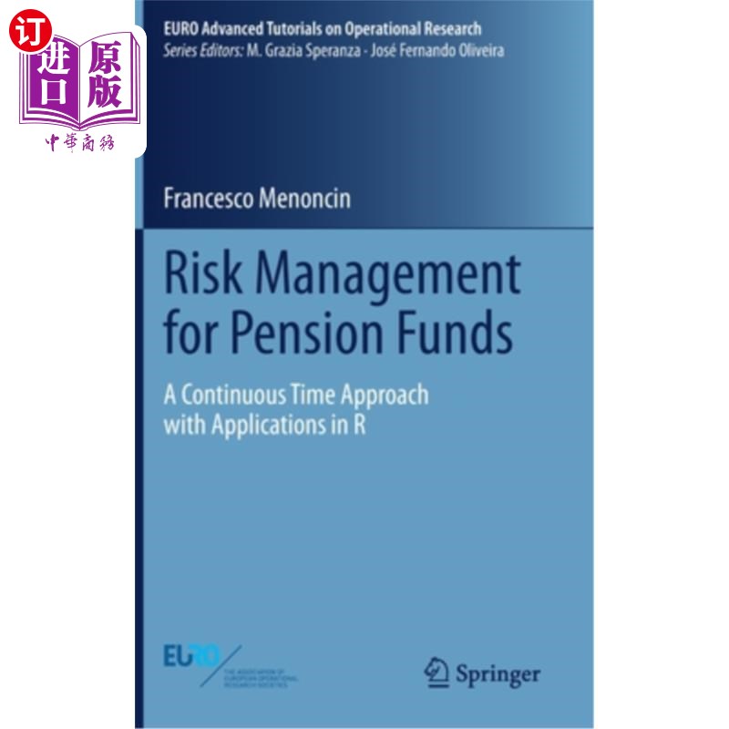海外直订Risk Management for Pension Funds: A Continuous Time Approach with Applications  养老基金的风险管理:连续时
