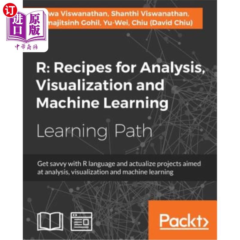 海外直订R Recipes for Analysis, Visualization and Machine Learning: Recipes for Analysis R:探索使用R构建数据分析、