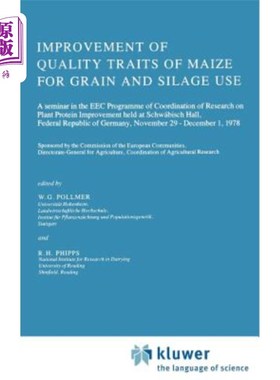 海外直订Improvement of Quality Traits of Maize for Grain and Silage Use 粮食和青贮用玉米品质性状的改良