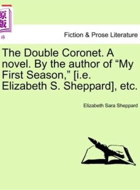海外直订The Double Coronet. a Novel. by the Author of 