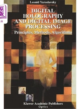 海外直订Digital Holography and Digital Image Processing: Principles, Methods, Algorithms 数字全息和数字图像处理:原