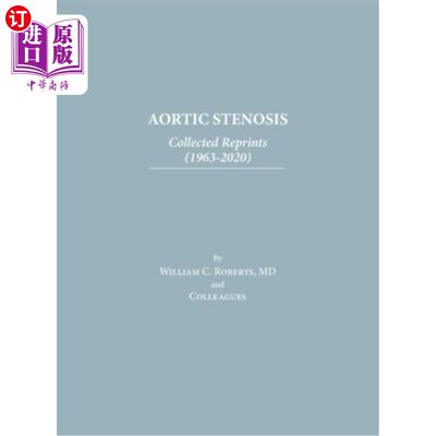 海外直订医药图书Aortic Stenosis: Collected Reprints 主动脉瓣狭窄:收集重印