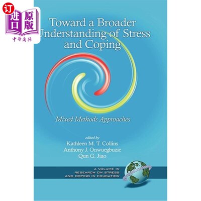 海外直订Toward a Broader Understanding of Stress and Coping: Mixed Methods Approaches (H 更广泛地理解压力和应对:混