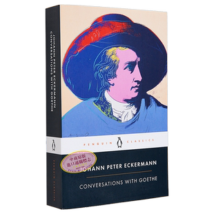 艾克曼 歌德谈话录 PBC Conversations with Goethe 英文原版 Johann Peter Eckermann 人物访谈【中商原版】