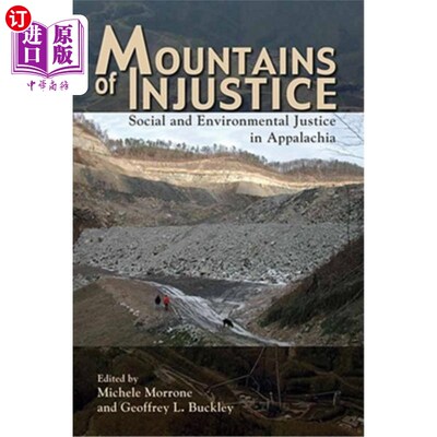 海外直订Mountains of Injustice: Social and Environmental Justice in Appalachia 非正义之山：阿巴拉契亚的社会和环境正义