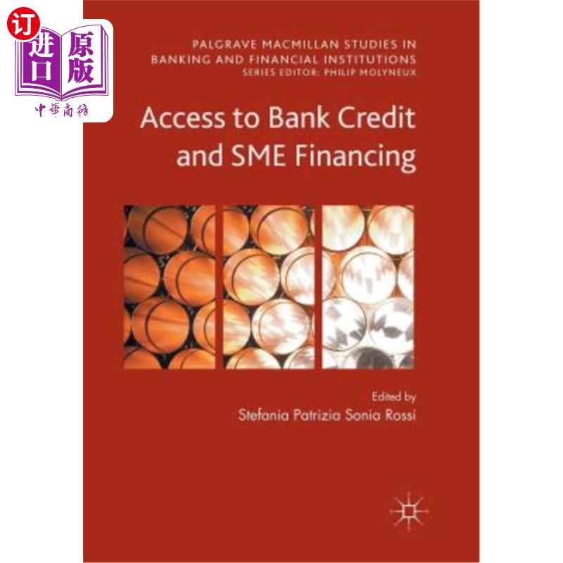 海外直订Access to Bank Credit and Sme Financing 获取银行信贷和中小企业融资
