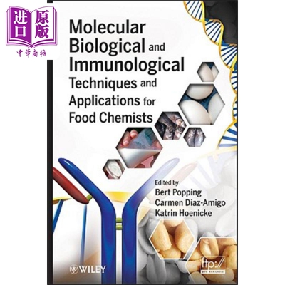 现货 Molecular Biological And Immunological Techniques And Applications For Food Chemists【中商原版】