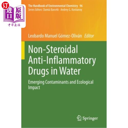 海外直订Non-Steroidal Anti-Inflammatory Drugs in Water: Emerging Contaminants and Ecolog 水中非甾体抗炎药:新出现的