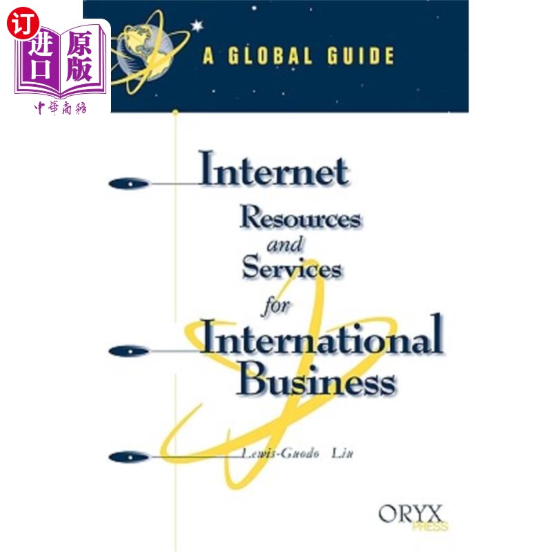海外直订Internet Resources and Services for International Business: A Global Guide 国际商务互联网资源与服务:全球指