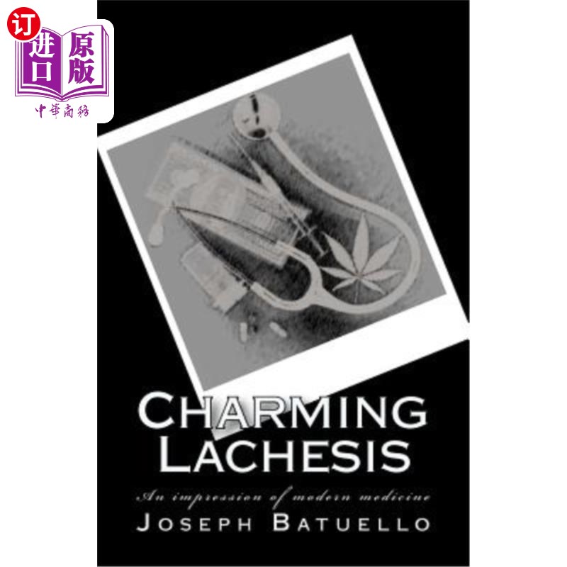 海外直订医药图书Charming Lachesis: An impression of modern medicine 迷人的花边：现代医学的印象