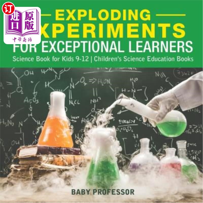 海外直订Exploding Experiments for Exceptional Learners - Science Book for Kids 9-12 Chil 针对特殊学习者的爆炸式实验