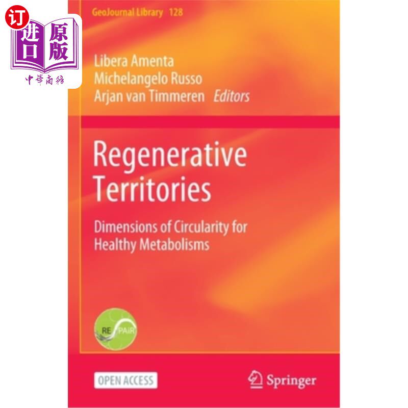 海外直订Regenerative Territories: Dimensions of Circularity for Healthy Metabolisms 再生领域:健康代谢的循环维度