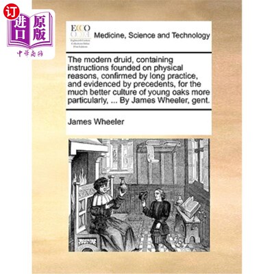 海外直订医药图书The Modern Druid, Containing Instructions Founded on Physical Reasons, Confirmed 现代德鲁伊，包含指